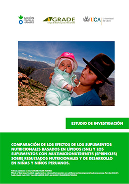 Estudio de investigación, comparación de los efectos de los suplementos nutricionales basados en lípidos (SNL) y los suplementos con multimicronutrientes (sprinkles) sobre resultados nutricionales y de desarrollo en niñas y niños peruanos