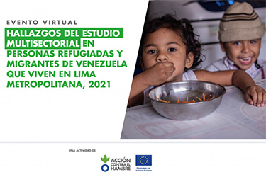Evento virtual, hallazgos del estudio multisectorial en personas refugiadas y migrantes de Venezuela que viven en Lima metropolitana, 2021