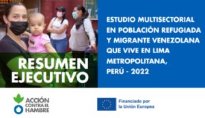 Resumen ejecutivo de estudio multisectorial en población refugiada y migrante venezolana que vive en Lima metropolitana